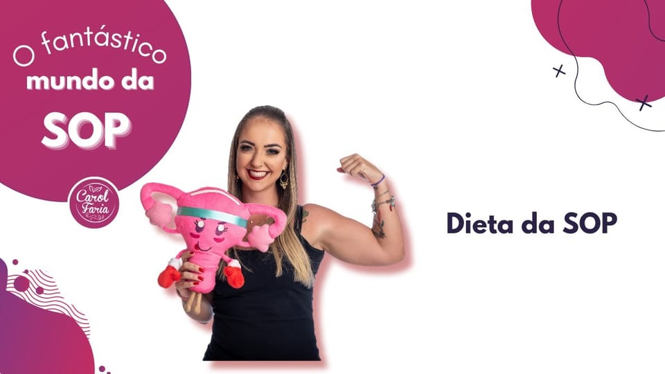 Carol Faria no vídeo Dieta da SOP